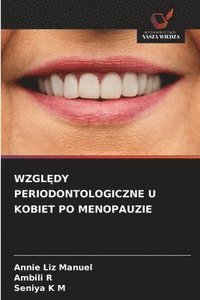 bokomslag Wzgl?dy Periodontologiczne U Kobiet Po Menopauzie