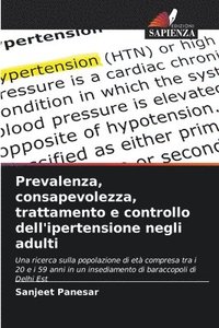 bokomslag Prevalenza, consapevolezza, trattamento e controllo dell'ipertensione negli adulti