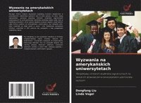 bokomslag Wyzwania na ameryka¿skich uniwersytetach