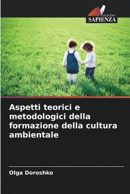 bokomslag Aspetti teorici e metodologici della formazione della cultura ambientale