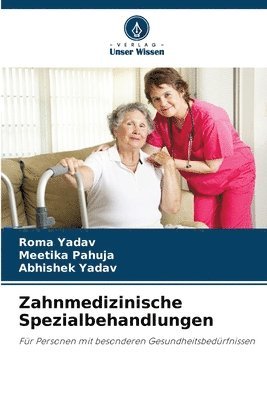 Zahnmedizinische Spezialbehandlungen