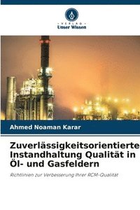 bokomslag Zuverlässigkeitsorientierte Instandhaltung Qualität in Öl- und Gasfeldern
