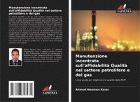 bokomslag Manutenzione incentrata sull'affidabilità Qualità nel settore petrolifero e del gas