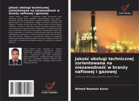 bokomslag Jako¿¿ obs¿ugi technicznej zorientowana na niezawodno¿¿ w bran¿y naftowej i gazowej