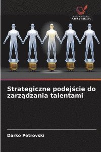 bokomslag Strategiczne podej?cie do zarz?dzania talentami