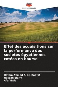 bokomslag Effet des acquisitions sur la performance des sociétés égyptiennes cotées en bourse