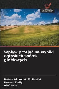 bokomslag Wp¿yw przej¿¿ na wyniki egipskich spó¿ek gie¿dowych