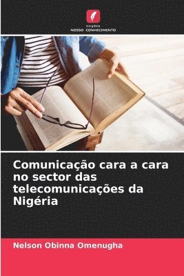 bokomslag Comunicação cara a cara no sector das telecomunicações da Nigéria