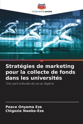 bokomslag Stratégies de marketing pour la collecte de fonds dans les universités