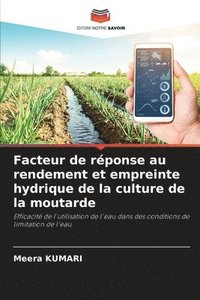 bokomslag Facteur de réponse au rendement et empreinte hydrique de la culture de la moutarde