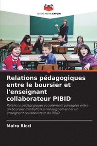 bokomslag Relations pédagogiques entre le boursier et l'enseignant collaborateur PIBID