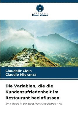 bokomslag Die Variablen, die die Kundenzufriedenheit im Restaurant beeinflussen