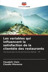 bokomslag Les variables qui influencent la satisfaction de la clientèle des restaurants