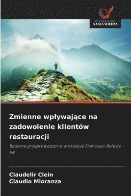 Zmienne wplywające na zadowolenie klientów restauracji