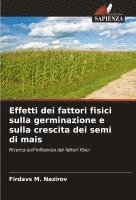 bokomslag Effetti dei fattori fisici sulla germinazione e sulla crescita dei semi di mais