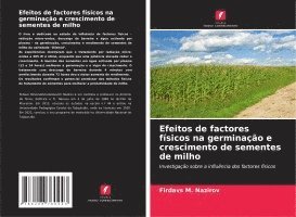 bokomslag Efeitos de factores físicos na germinação e crescimento de sementes de milho