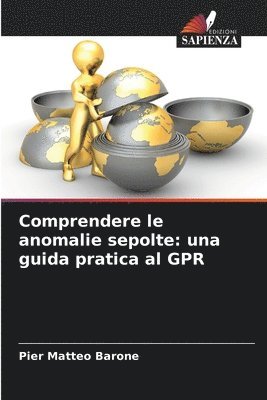 Pier Matteo Barone - Comprendere le anomalie sepolte, Häftad