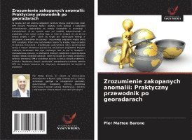 bokomslag Zrozumienie zakopanych anomalii: Praktyczny przewodnik po georadarach