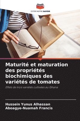 bokomslag Maturité et maturation des propriétés biochimiques des variétés de tomates