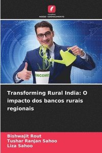 bokomslag Transforming Rural India: O impacto dos bancos rurais regionais