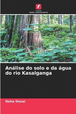 bokomslag Análise do solo e da água do rio Kasalganga