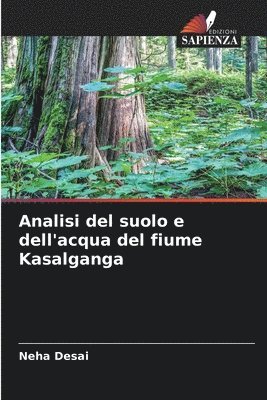 bokomslag Analisi del suolo e dell'acqua del fiume Kasalganga