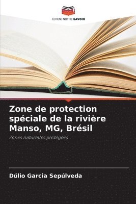 bokomslag Zone de protection spéciale de la rivière Manso, MG, Brésil