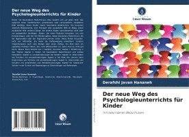 bokomslag Der neue Weg des Psychologieunterrichts für Kinder