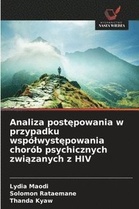 bokomslag Analiza post?powania w przypadku wspólwyst?powania chorób psychicznych zwi?zanych z HIV