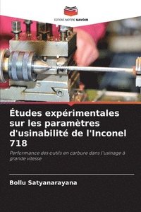 bokomslag Études expérimentales sur les paramètres d'usinabilité de l'Inconel 718