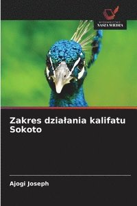 bokomslag Zakres dzia¿ania kalifatu Sokoto