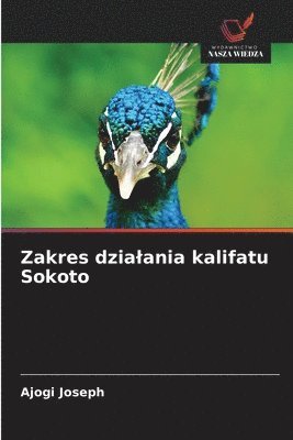 Ajogi Joseph - Zakres dzialania kalifatu Sokoto, Häftad