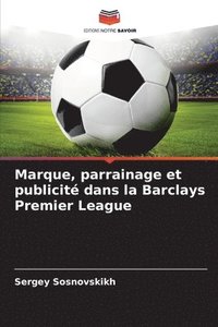 bokomslag Marque, parrainage et publicité dans la Barclays Premier League