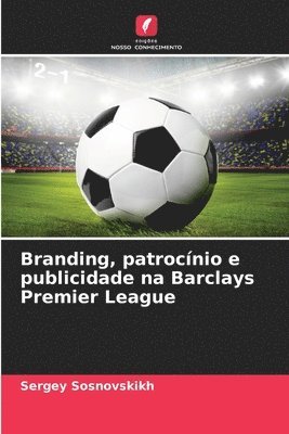 Branding, patrocínio e publicidade na Barclays Premier League