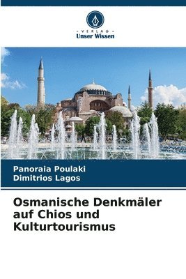 bokomslag Osmanische Denkmäler auf Chios und Kulturtourismus