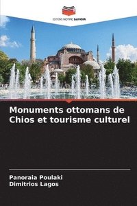 bokomslag Monuments ottomans de Chios et tourisme culturel