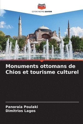 bokomslag Monuments ottomans de Chios et tourisme culturel