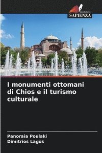 bokomslag I monumenti ottomani di Chios e il turismo culturale