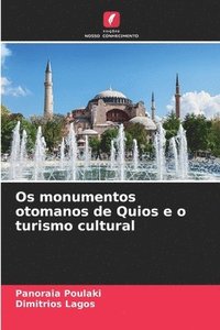 bokomslag Os monumentos otomanos de Quios e o turismo cultural