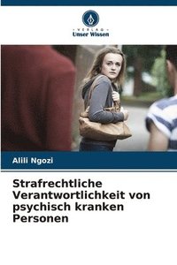 bokomslag Strafrechtliche Verantwortlichkeit von psychisch kranken Personen