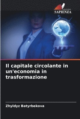 Il capitale circolante in un'economia in trasformazione