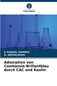 bokomslag Adsorption von Coomassie-Brillantblau durch CAC und Kaolin