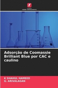 bokomslag Adsorção de Coomassie Brilliant Blue por CAC e caulino