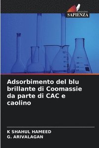 bokomslag Adsorbimento del blu brillante di Coomassie da parte di CAC e caolino