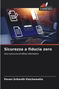 bokomslag Sicurezza a fiducia zero