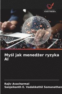 bokomslag My?l jak mened?er ryzyka AI