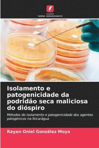 bokomslag González Moya, R: Isolamento e patogenicidade da podridão se