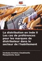 bokomslag La distribution en Inde II Les cas de préférences pour les marques de distributeur dans le secteur de l'habillement