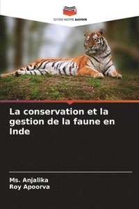 bokomslag La conservation et la gestion de la faune en Inde