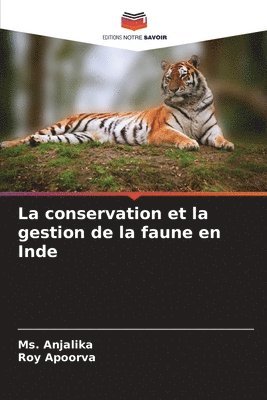 bokomslag La conservation et la gestion de la faune en Inde